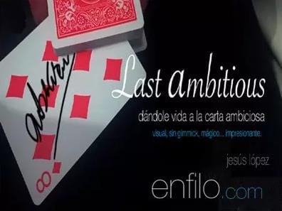 西班牙大师终极阴魂不散 Ultima Ambiciosa by Jesus Lopez