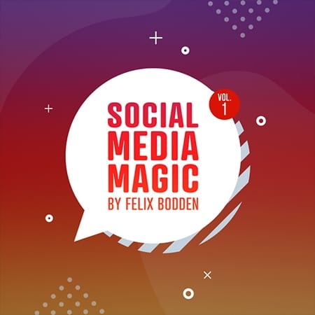 五种魔术效果Social Media Magic Vol 1 by Felix Bodden