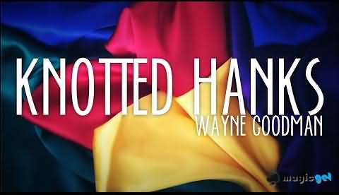 2025丝巾打结魔术教学Knotted Hanks by Wayne Goodman