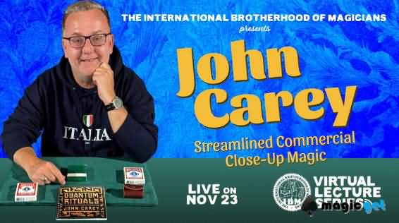 2025大师近景魔术讲座I.B.M Virtual Lecture by John Carey